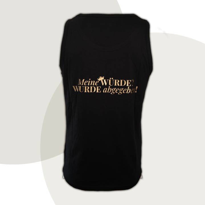 Muscle-Shirt "Meine WÜRDE? WURDE abgegeben!" - Discreet Version