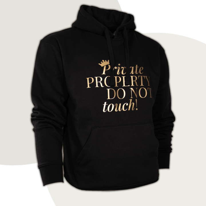 Hoodie "Private PROPERTY DO NOT touch" - Discreet Version