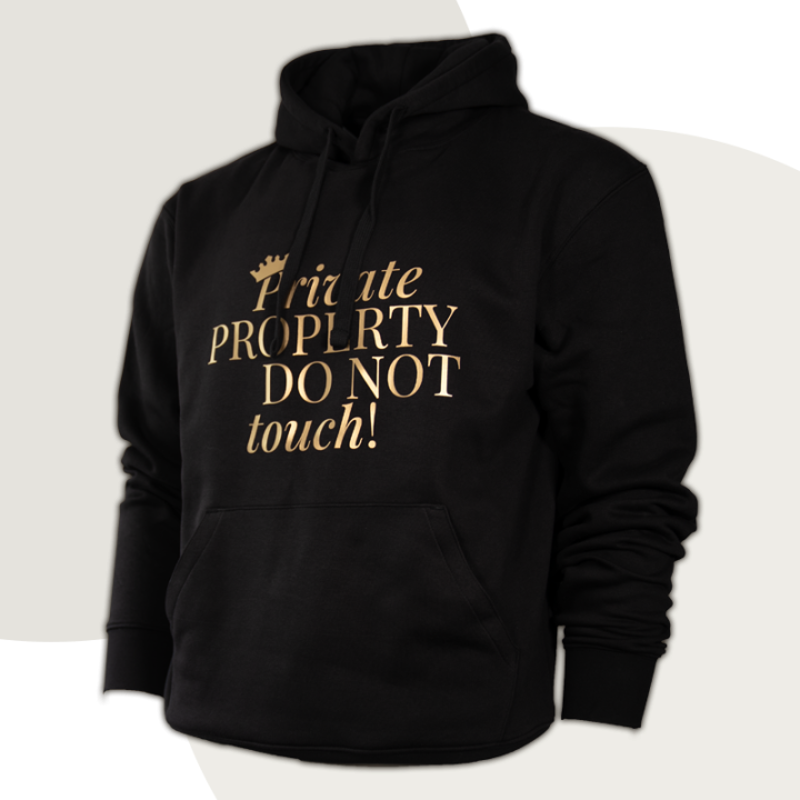 Hoodie "Private PROPERTY DO NOT touch" - Discreet Version