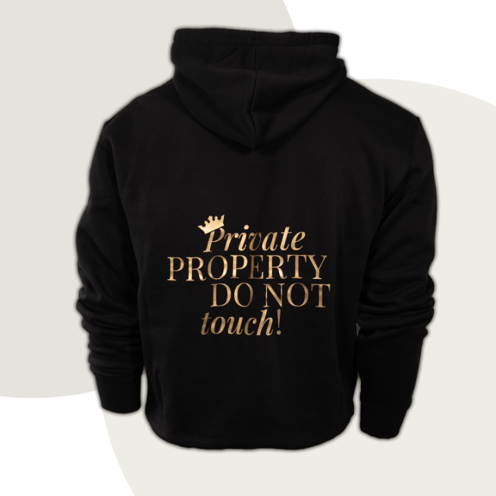 Hoodie "Private PROPERTY DO NOT touch" - Discreet Version