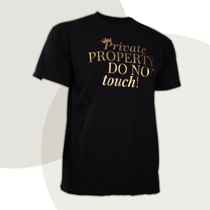 T-Shirt "Private PROPERTY DO NOT touch" - Discreet Version