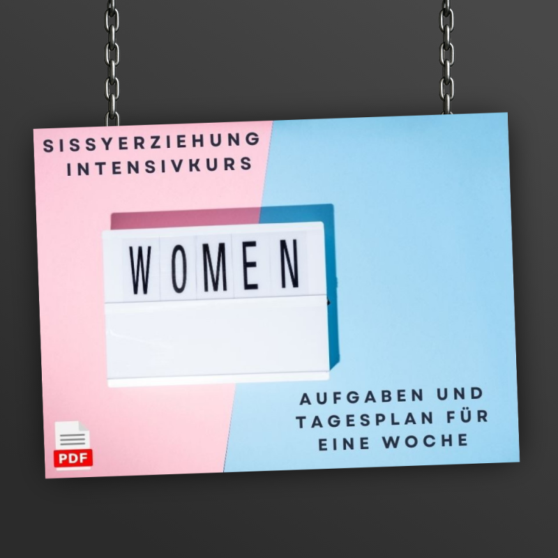 Aufgaben für 7 Tage Sissyerziehung Intensivkurs