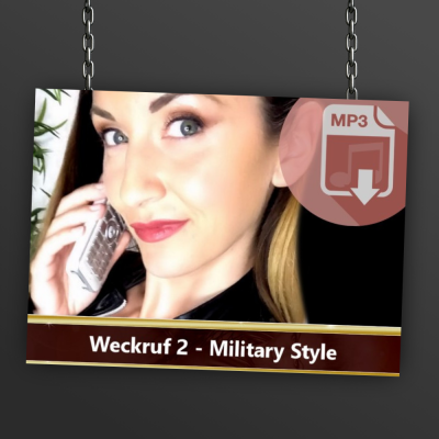 Dominanter Weckruf Nr. 2 – Military Style