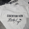 T-Shirt weiß "Eigentum von Lady Anja" T-Shirt weiß "Eigentum von Lady Anja"